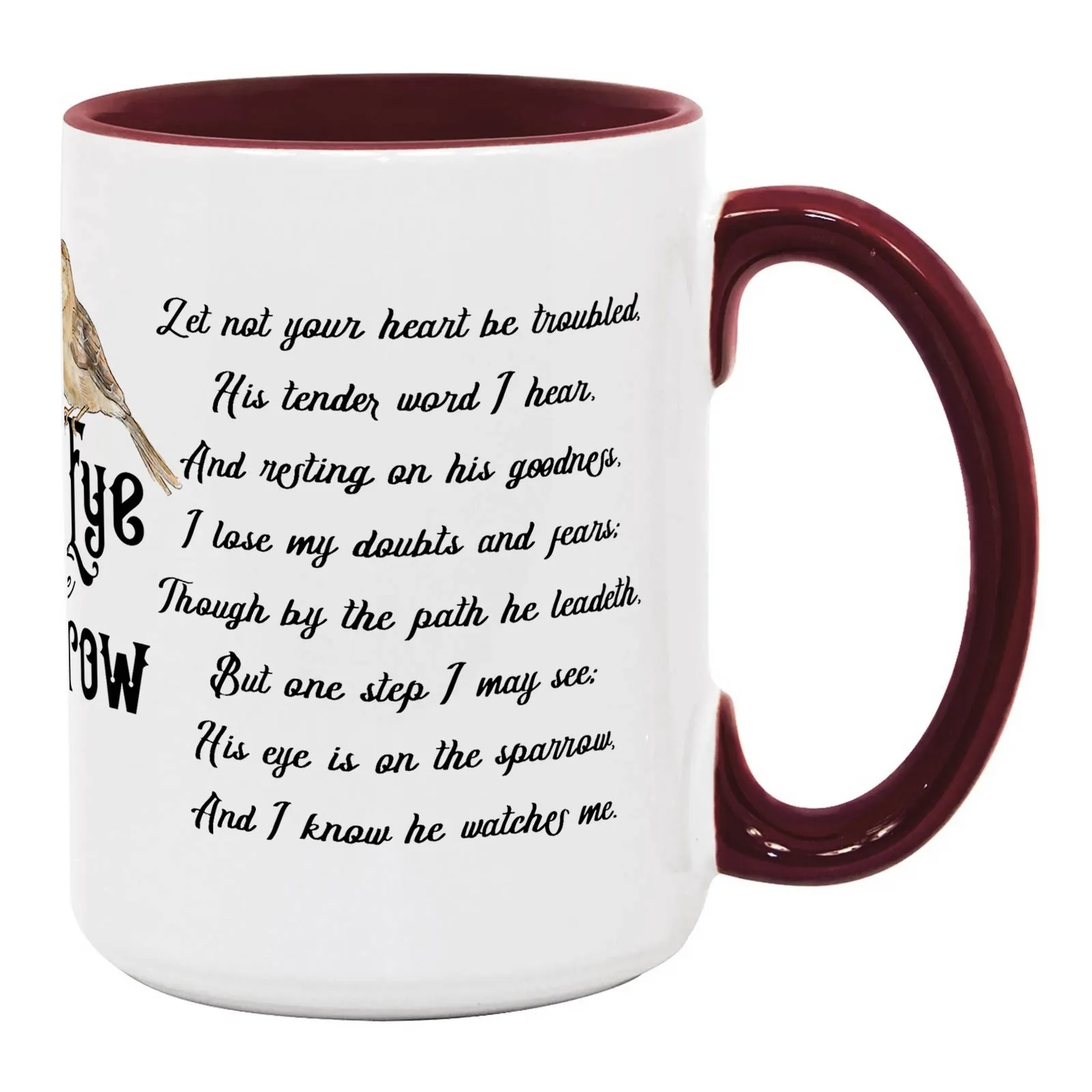 His Eye Is On The Sparrow Coffee Mug
